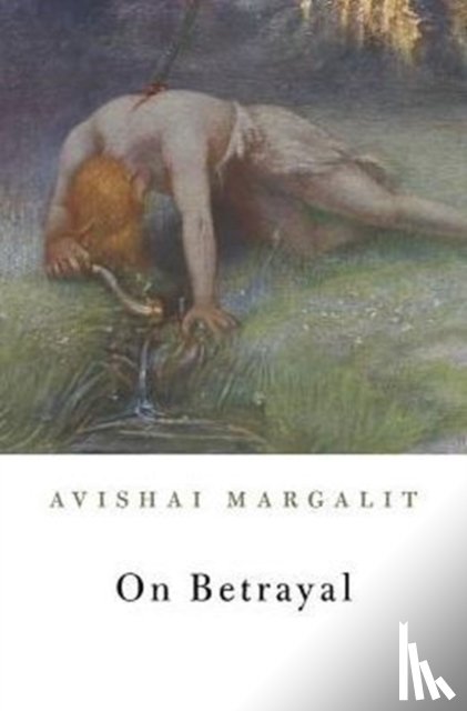 Margalit, Avishai - On Betrayal