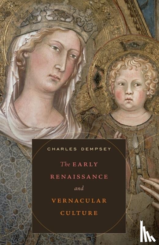 Dempsey, Charles - The Early Renaissance and Vernacular Culture