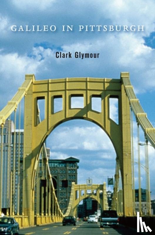 Glymour, Clark - Galileo in Pittsburgh