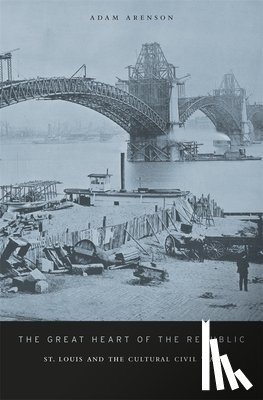 Arenson, Adam - The Great Heart of the Republic