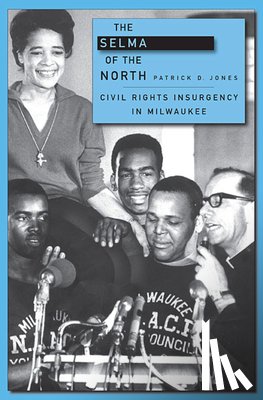 Jones, Patrick D. - The Selma of the North