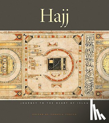 Porter, Venetia - Hajj: Journey to the Heart of Islam