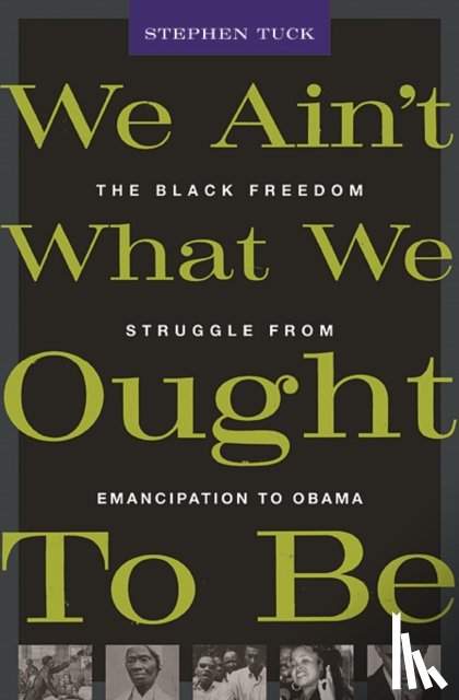 Tuck, Stephen - We Ain’t What We Ought To Be