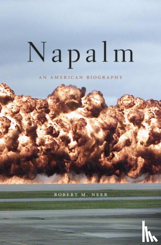 Neer, Robert M. - Napalm