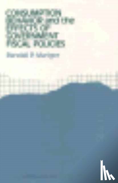 Mariger, Randall P. - Consumption Behavior and the Effects of Government Fiscal Policies