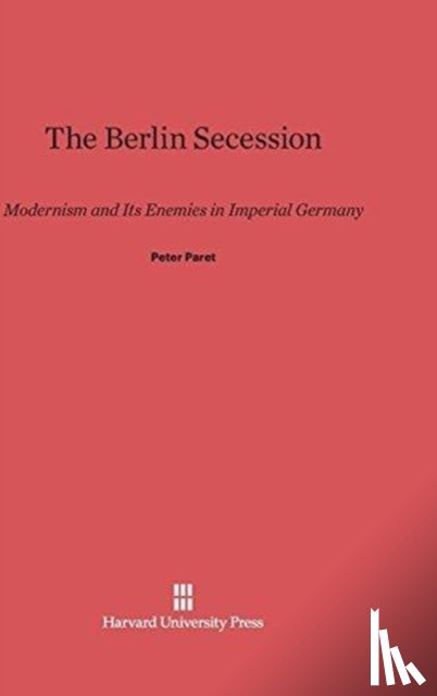Paret, Peter (Princeton University - The Berlin Secession
