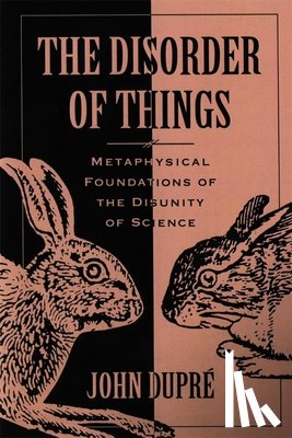 Dupre, John - The Disorder of Things