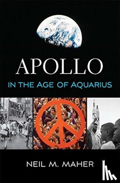 Maher, Neil M. - Apollo in the Age of Aquarius