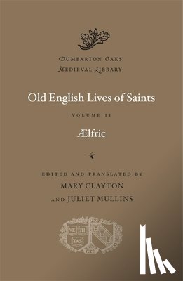 Aelfric - Old English Lives of Saints