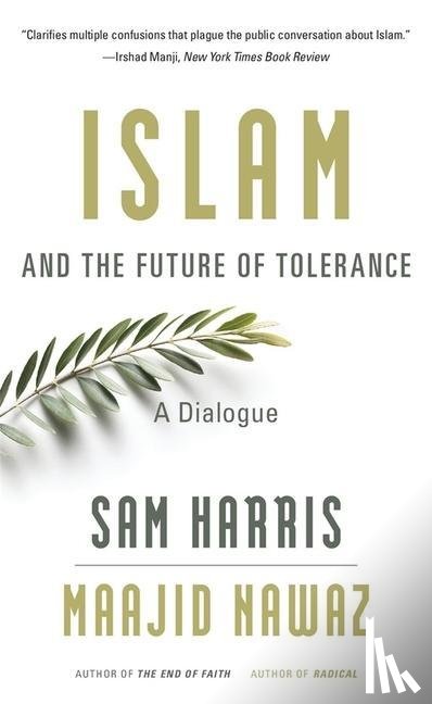 Harris, Sam, Nawaz, Maajid - Islam and the Future of Tolerance