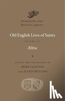Aelfric - Old English Lives of Saints
