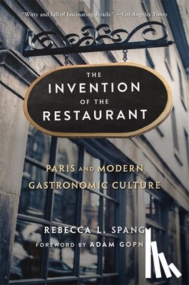 Spang, Rebecca L. - The Invention of the Restaurant