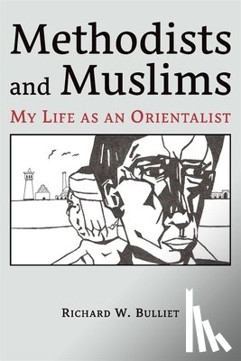 Bulliet, Richard W. - Methodists and Muslims