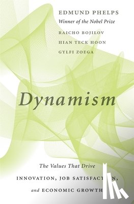 Phelps, Edmund, Bojilov, Raicho, Hoon, Hian Teck, Zoega, Gylfi - Dynamism