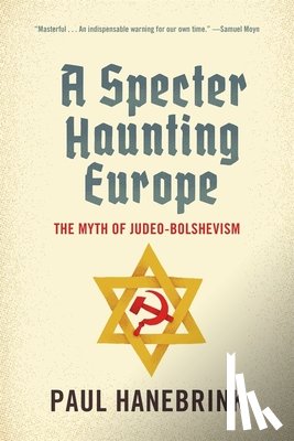 Paul Hanebrink - A Specter Haunting Europe