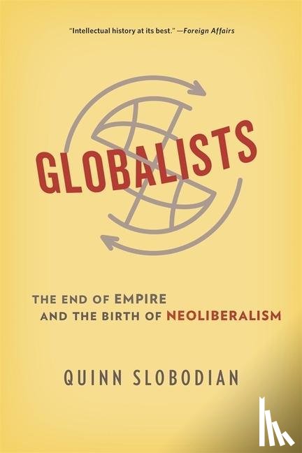 Slobodian, Quinn - Globalists