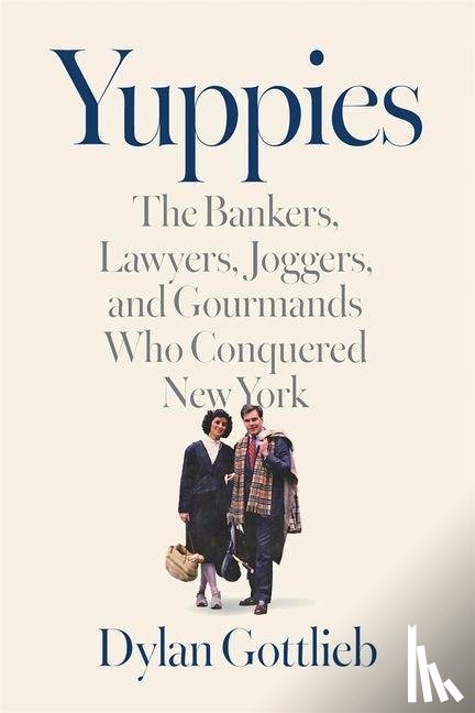 Gottlieb, Dylan - Yuppies