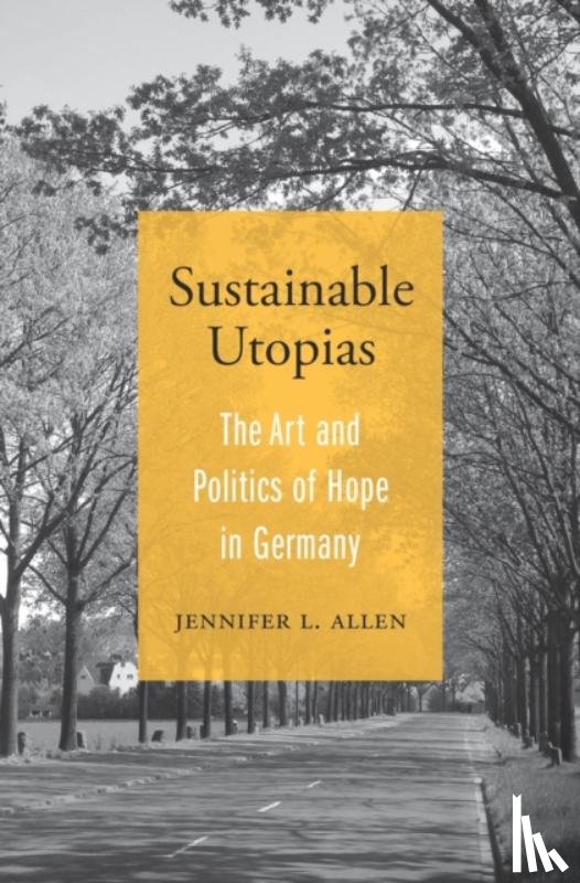 Allen, Jennifer L. - Sustainable Utopias