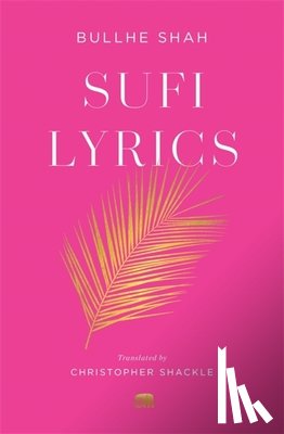 Shah, Bullhe - Sufi Lyrics