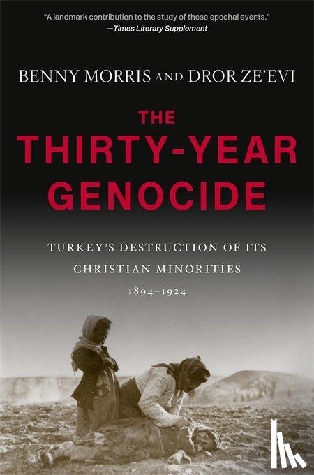 Morris, Benny, Ze'evi, Dror - The Thirty-Year Genocide