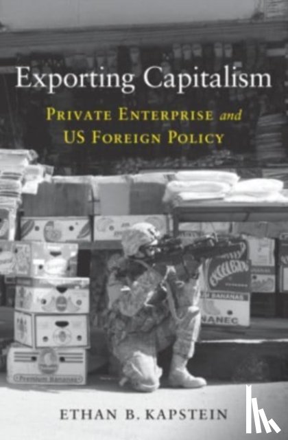 Kapstein, Ethan B. - Exporting Capitalism