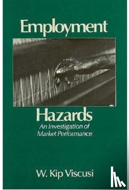 Viscusi, W. Kip - Employment Hazards