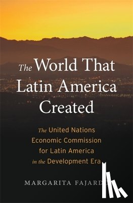 Fajardo, Margarita - The World That Latin America Created