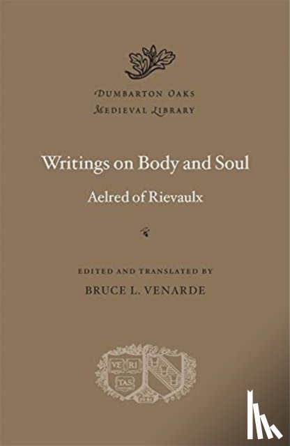 Rievaulx, Aelred of - Writings on Body and Soul