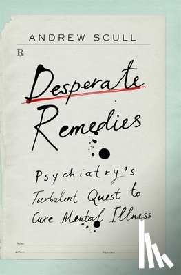 Scull, Andrew - DESPERATE REMEDIES 8211 PSYCHIATRY