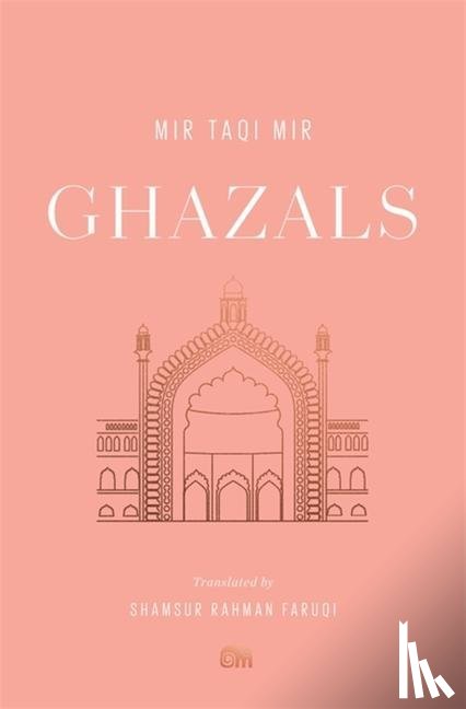 Mir, Mir Taqi - Ghazals