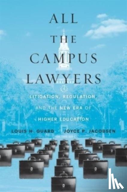 Guard, Louis H., Jacobsen, Joyce P. - All the Campus Lawyers