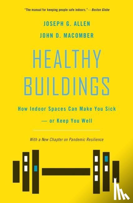Allen, Joseph G., Macomber, John D. - Healthy Buildings