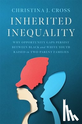 Cross, Christina J. - Inherited Inequality