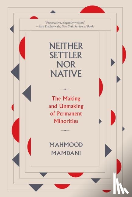 Mamdani, Mahmood - Neither Settler nor Native