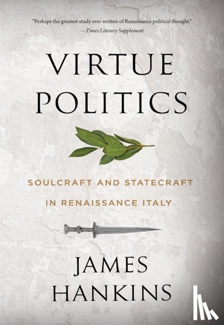 Hankins, James - Virtue Politics