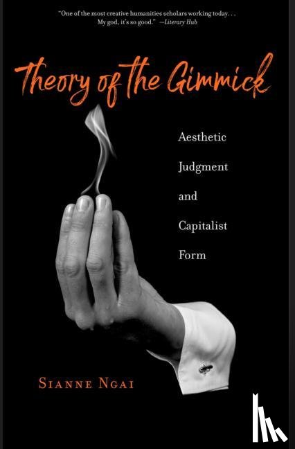 Ngai, Sianne - Theory of the Gimmick
