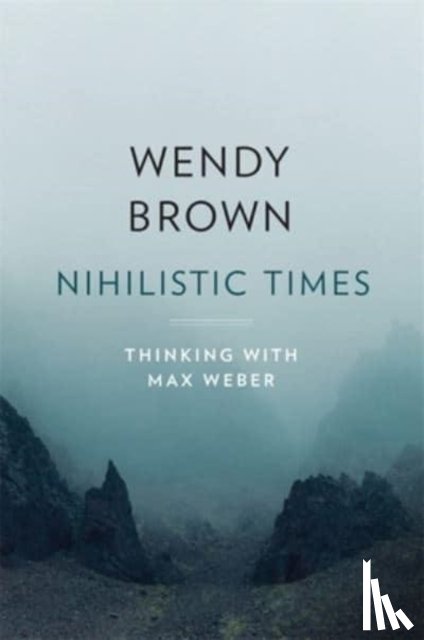 Brown, Wendy - Nihilistic Times