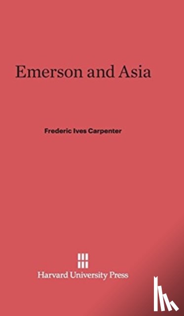 Carpenter, Frederic Ives - Emerson and Asia
