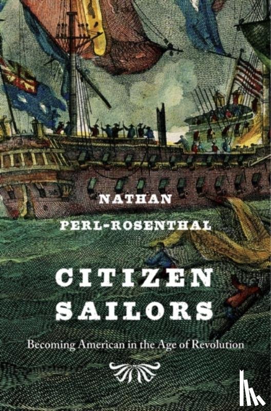 Perl-Rosenthal, Nathan - Citizen Sailors