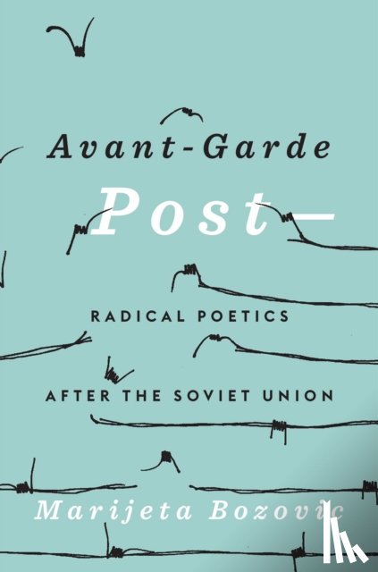 Bozovic, Marijeta - Avant-Garde Post–