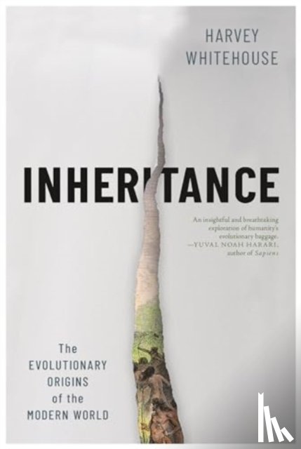 Whitehouse, Harvey - Inheritance: The Evolutionary Origins of the Modern World