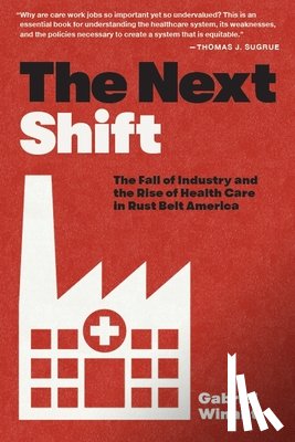Winant, Gabriel - The Next Shift