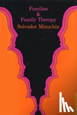 Minuchin, Salvador - Families & Family Therapy