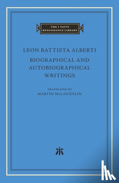 Alberti, Leon Battista - Biographical and Autobiographical Writings