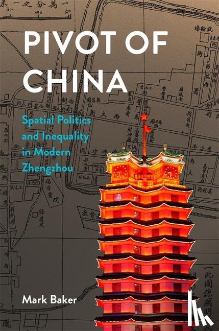 Baker, Mark - Pivot of China