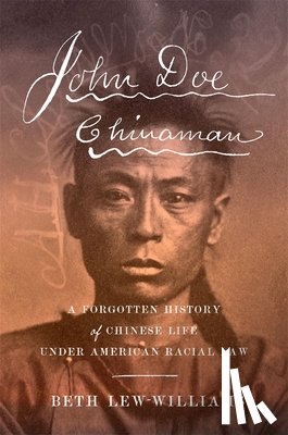 Lew-Williams, Beth - John Doe Chinaman