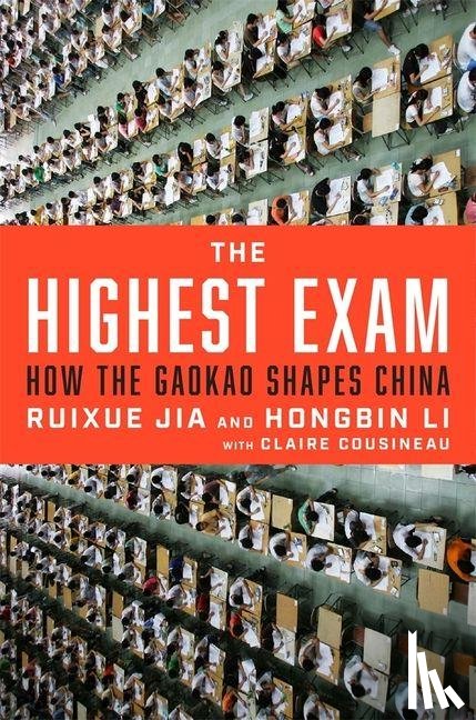 Jia, Ruixue, Li, Hongbin, Cousineau, Claire - The Highest Exam