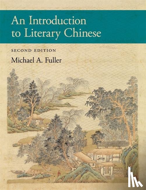 Fuller, Michael A. - An Introduction to Literary Chinese