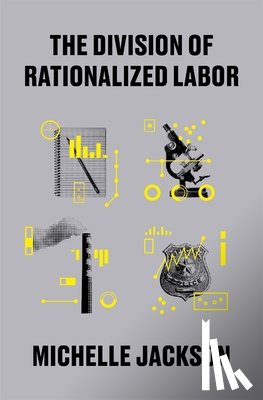 Jackson, Michelle - The Division of Rationalized Labor