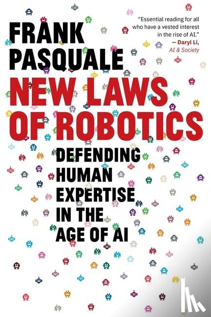 Pasquale, Frank - New Laws of Robotics